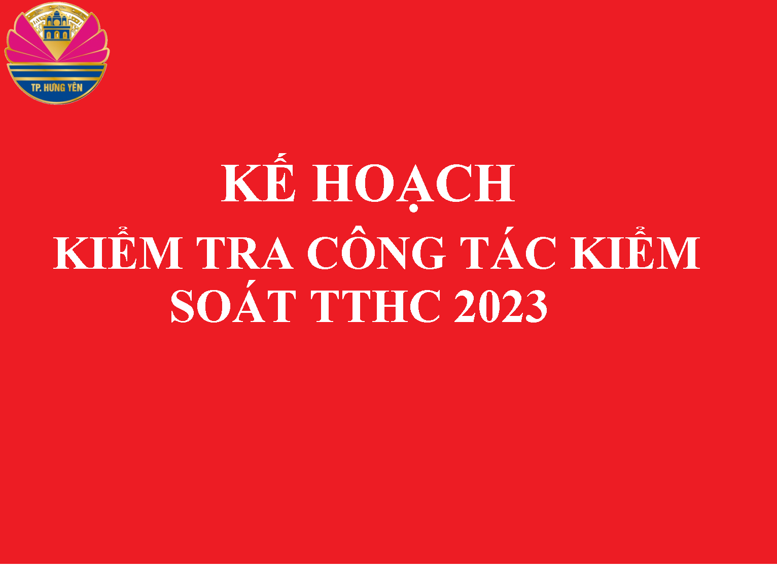 Kế hoạch kiểm tra công tác kiểm soát TTHC năm 2023