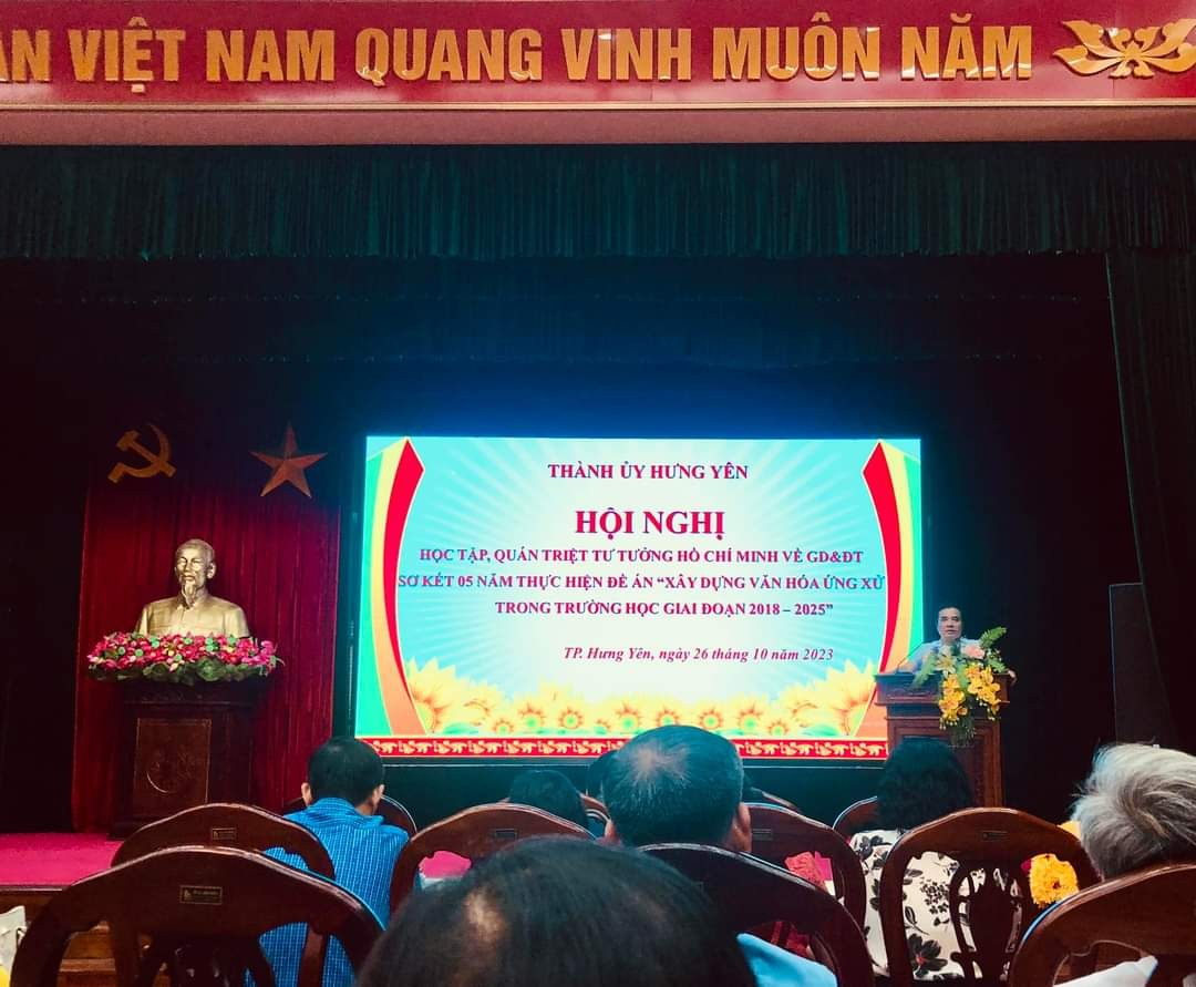 Hội nghị học tập, quán triệt tư tưởng Hồ Chí Minh  về giáo dục và đào tạọ; Sơ kết 05 năm thực hiện Đề án  “Xây dựng văn hóa ứng xử trong trường học giai đoạn 2018-2025”