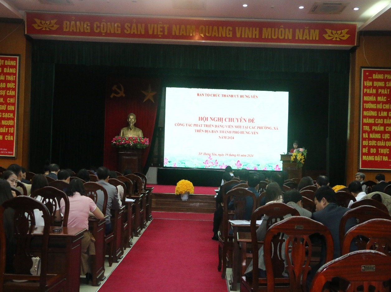 Hội nghị chuyên đề công tác phát triển Đảng viên mới tại các phường, xã trên địa bàn thành phố Hưng Yên năm 2024