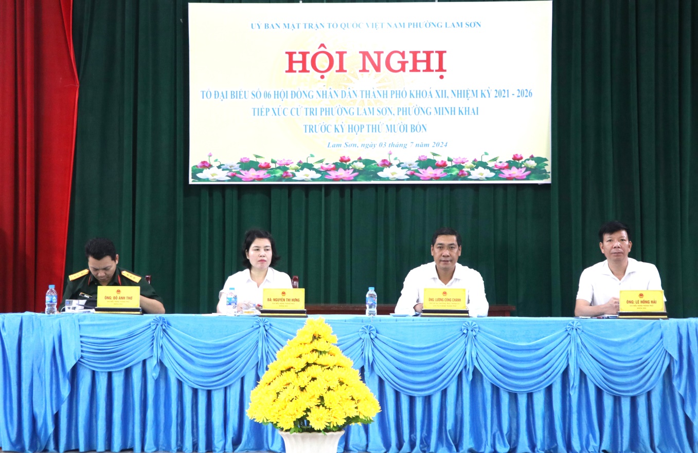 Tổ đại biểu số 6, Hội đồng Nhân dân thành phố tiếp xúc cử tri phường Lam Sơn và phường Minh Khai