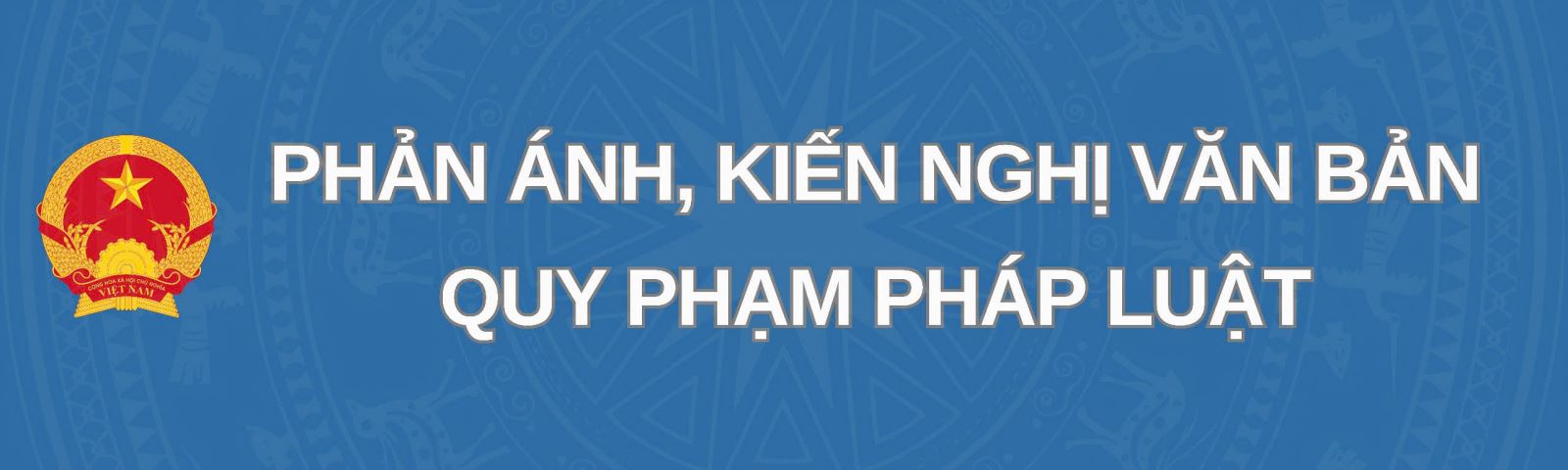 Phản ánh kiến nghị văn bản quy phạm pháp luật
